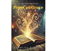 Proof of Grace: "How Divine Guidance Shapes Our Lives"