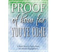 Proof of How Far You’ve Come - A Word Search Puzzle Book for Mental Engagement: A Meaningful Gift for Stroke Survivors | Large Print, Easy-to-Read ... Screen-Free Relaxation | Includes a Gift Page