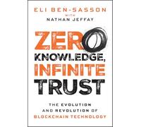 Proof of Trust: An Innovator's Guide to the Past, Present, and Future of Blockchains