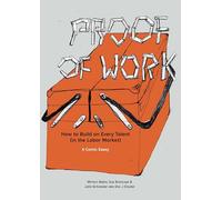 Proof of Work: How to Build on Every Talent (in the Labor Market). A Comic Essay.