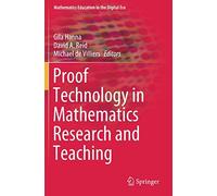 Proof Technology In Mathematics Research And Teaching