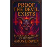Proof the Devil Exists: Black Magic Spells and Testimony
