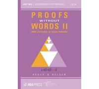 Proofs Without Words Ii : More Exercises In Visual Thinking