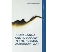 Propagande et idéologie dans la guerre russo‑ukrainienne – Cambridge University Press