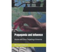 Propaganda and Influence: Russia and China Targeting of America