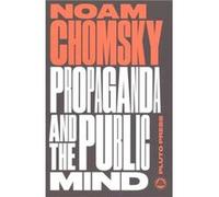 Propaganda and the Public Mind by Noam Massachusetts Institute Of Technology Chomsky Noam Chomsky, (Auteur)
