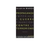 Propagande impériale et guerre financière contre le terrorisme - Ibrahim Wardé - Agone - broché - Essai