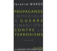 Propagande Impériale & Guerre Financière Contre Le Terrorisme