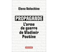 Propagande : l'arme de guerre de Vladimir Poutine