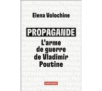 Propagande : l'arme de guerre de Vladimir Poutine