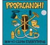 Propagandhi - How to Clean Everything