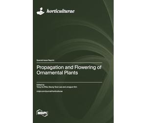 Propagation and Flowering of Ornamental Plants