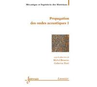 Propagation des ondes acoustiques materiaux et acoustique 1 - Bruneau - Hermes Science Publications - broché - Livre