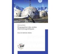 Propagation des ondes électromagnétiques - Mohammed Berka - P.academiques Francophones - broché - Guide
