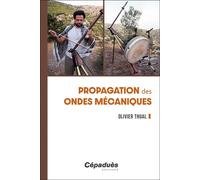 Propagation des ondes mécaniques - Olivier Thual - Cepadues - broché - Scolaire / Universitaire