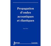Propagation d'ondes acoustiques et élastiques - Jean Brac - Hermes Science Publications - broché - Etude