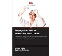 Propagation, EMS et hémostase dans Tridax