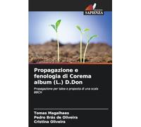 Propagazione e fenologia di Corema album (L.) D.Don: Propagazione per talea e proposta di una scala BBCH