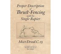 Proper Description of Thrust-Fencing with the Single Rapier