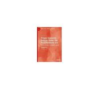 Proper Economic Policies Under The Post-Pandemic Era