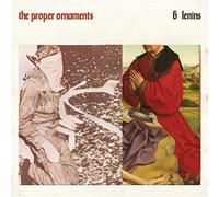 Proper Ornaments the - 6 Lenins [Import]