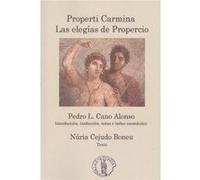 Properti Carmina. Las Elegías De Propercio - [Livre en VO] Cano Alonso, Pedro Cejudo Boneu, Núria (Auteur)