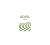Properties, Fabrication Methods And Applications Of Nanostructured Materials