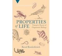 Properties of Life: Toward a Theory of Organismic Biology