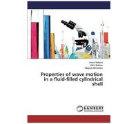 Properties Of Wave Motion In A Fluid-Filled Cylindrical Shell