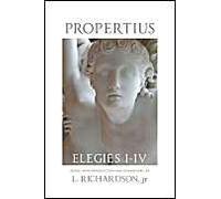 Propertius : Elegies I-Iv