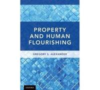 Property and Human Flourishing - [Version Originale] Inconnu (Auteur)