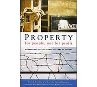Property For People, Not For Profit Franz J. Hinkelammert, Ulrich Duchrow (Auteur)