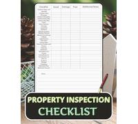 Property Inspection Checklist: Rental Property Move In & Out Walkthrough Sheets | Rental Inspection Template To Check General Condition Of a Property ... and Condos | 8.5 x 11 inches with 100 pages