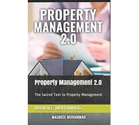 Property Management 2.0: The Sacred Text To Property Management (Volume)