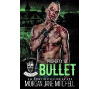Property of Bullet Kings of Anarchy MC: Kentucky, #6 - Morgan Jane Mitchell - Morgan Jane Mitchell - ebook (ePub) - Livre