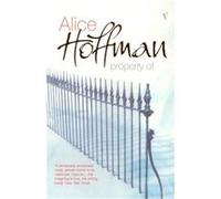 Property Of by Alice Hoffman Paperback Book Alice Hoffman (Auteur)