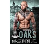 Property of Oaks Kings of Anarchy MC: Kentucky, #3 - Morgan Jane Mitchell - Morgan Jane Mitchell - ebook (ePub) - Livre