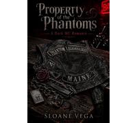 Property of the Phantoms: A Dark MC Romance