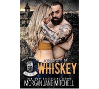 Property of Whiskey Kings of Anarchy MC: Kentucky, #5 - Morgan Jane Mitchell - Morgan Jane Mitchell - ebook (ePub) - Livre