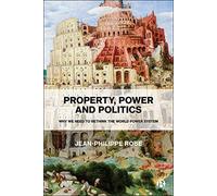 Property, Power And Politics