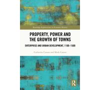 Property, Power And The Growth Of Towns