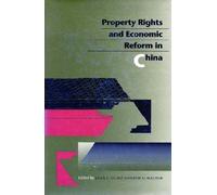 Property Rights and Economic Reform in China (1999-08-01)