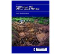 Property Rights And Governance In Artisanal And Small-Scale Mining: Critical Approaches (Thirdworlds)