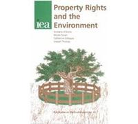 Property Rights and the Environment, Iea Studies on the Environment, 13 Catherine Gillespie, Giuliano D'Auria, Joseph Thomas, Nicola Tynan (Auteur)