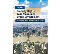 Property Rights, Land Values And Urban Development