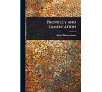 Prophecy and Lamentation