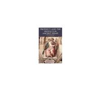 Prophecy And The Prophets In Ancient Israel