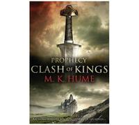 Prophecy: Clash Of Kings (Prophecy Trilogy 1)