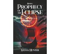 PROPHECY of the ECLIPSE: Book 1