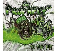 Prophecy - to The Pit [Import]